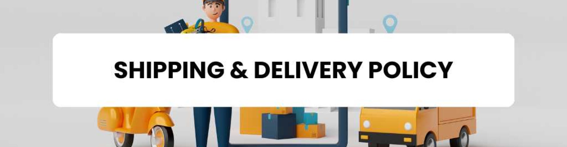 Shipping & Delivery Policy